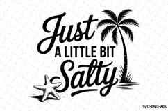 Just a little bit salty svg | Summer Svg | Svg Cut Files Product Image 1