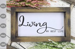 Living My Best Life SVG Cut Files | Funny Quote SVG Product Image 3