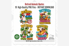 Retired Animals Quotes PNG Bundle | Funny Retirement Animal Product Image 9