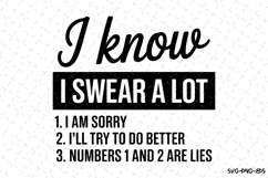 I know I swear a lot SVG | Quotes Svg Product Image 1