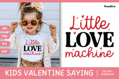 Kids Valentine's Day Quote SVG | Little Love Machine Product Image 1