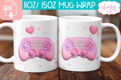 Valentine Mug Wrap PNG, I paused my game for you mug png Product Image 2