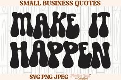 Make it happen SVG, Small Business SVG, Small Product Image 1