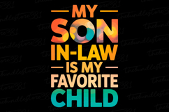 My son in law is my favorite child svg | Father&#039;s day Svg Product Image 1