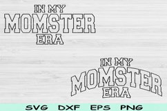 In My Momster Era Svg Dxf Png Cut File, Momster Svg, Mom Svg Product Image 1