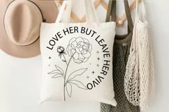 Love Her But Leave SVG, Occasion Flower SVG Design Product Image 2