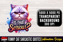 Funny Cat Sarcastic Quote Clipart Sublimation #34 Product Image 1
