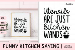 Funny Kitchen Saying SVG | Kitchen Wands Product Image 1