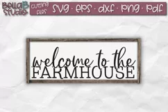 Welcome to the Farmhouse SVG, Welcome Sign SVG, Welcome Product Image 1