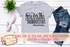 I&#039;m Just Here for Doorbusters SVG DXF PNG Cut File Product Image 1