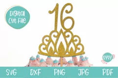 16th Birthday Cake Topper svg with Crown | Sixteen Birthday Product Image 1