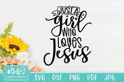 Christian Jesus SVG | Just A GIrl Who Loves Jesus Product Image 2