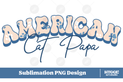 American Cat Papa 4th of July USA Paw DTF PNG Sublimation Product Image 1