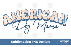 American Dog Mama Papa 4th of July USA Paw DTF PNG Bundle Product Image 2