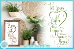 Let Your Faith Be Bigger Than Your Fear Quote SVG Product Image 1