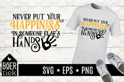 Never put your hapiness in someone else's hand Product Image 1