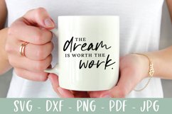 The Dream Is Worth The Work SVG | Motivational SVG Product Image 5