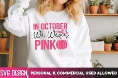 In October We Wear Pink - Breast Cancer Awareness SVG Product Image 2