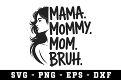 Mamma Mommy Mom Bruh Svg |Mother Day SVG Cut file Product Image 1