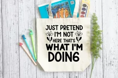 Just Pretend I'm Not Here SVG, Anti Social SVG Design Product Image 3