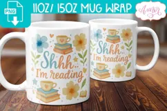 Shhh I'm reading mug wrap sublimation PNG, Book lover mug Product Image 1