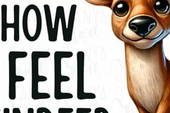 This is How I Feel Reindeer PNG, Cute Christmas Deer Product Image 4