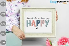 Do What Makes You Happy SVG Cut File / Boho Girl SVG Design Product Image 2