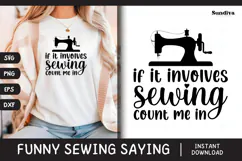 Funny Sewing Quote SVG For Sewist | Count Me In Product Image 1