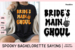 Spooky Bachelorette Party Saying SVG | Bride's Main Ghoul Product Image 1