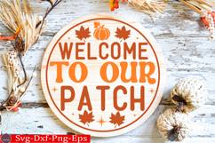 Welcome To Our Patch Fall Round Sign SVG Product Image 1