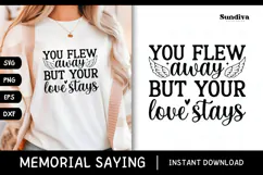 Heartfelt Memorial Quote SVG | Your Love Stays Product Image 1
