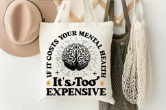 If It Costs Your Mental SVG, Mental Health SVG Design Product Image 2