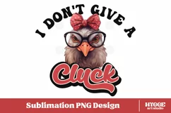 Funny Farm Animals | I don't give a Cluck Sublimation | Hen Product Image 1