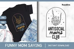 Funny Mom Quotes SVG Vol. 1 | Antisocial Moms Club Product Image 1