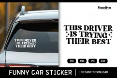 Funny Car Sticker Saying | Vehicle Decal - Their Best 2 Product Image 1
