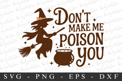 Don&#039;t Make Poison You Svg | Halloween Svg | Cricut Product Image 1