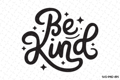 Be Kind SVG | Quotes| SVG Cut Files Product Image 1