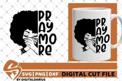 Pray More svg, Afro Woman svg, Believe svg, Mask, Jesus svg Product Image 2