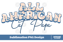 American Cat Papa 4th of July USA Paw DTF PNG Sublimation Product Image 1