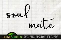 Valentines SVG - Soul Mate Quotes for Couple T-Shirts Product Image 3