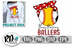 Busy Raising Ballers - A Baseball Soccer Softball Cut File Product Image 1