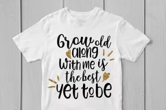 Grow Old Along With Me The Best Is Yet To Be - Wedding SVG Product Image 3
