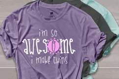 Im so awesome i make twins svg, mom of twins svg Product Image 2