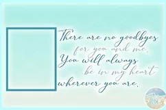No Goodbyes For You And Me Always In My Heart Quote SVG Product Image 3