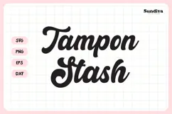 Funny Sanitary Pouch Quote | Tampon Stash Product Image 3