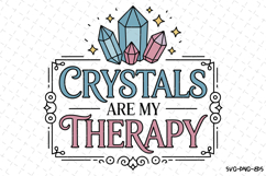 Crystals are my therapy Svg | Halloween Svg | Svg Cut Files Product Image 1