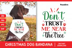 Christmas Dog Bandana Quotes SVG | Don't Trust Me Product Image 1
