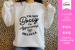 I&#039;m Not Bossy SVG, PNG, Canva Template - Funny Sarcastic Mom Product Image 4