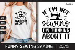 Funny Sewing Quote SVG For Sewist | I'm Thinking About It Product Image 1