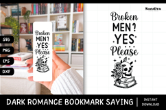 Dark Romance Bookmark Saying SVG | Broken Men Yes Please Product Image 1